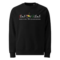 unisex-eco-sweatshirt-black-front-67ea9cd0f1d96.jpg ITAL IS VITAL Sweatshirt (β)
