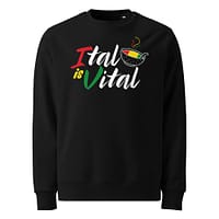 unisex-eco-sweatshirt-black-front-67ea9d13be518.jpg ITAL IS VITAL Sweatshirt (γ)