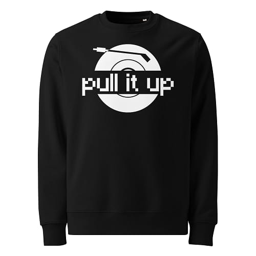 unisex-eco-sweatshirt-black-front-67ea9a69a9ec6.jpg PULL IT UP Sweatshirt (β)