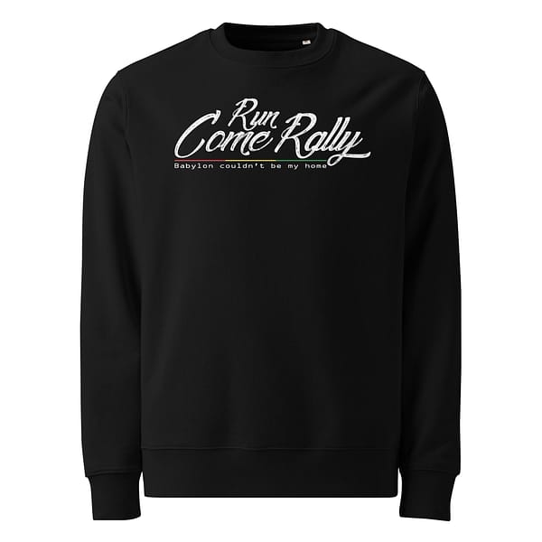 unisex-eco-sweatshirt-black-front-67ea99e7c47ef.jpg RUN COME RALLY Sweatshirt (β)