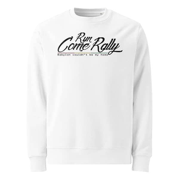 unisex-eco-sweatshirt-white-front-67ea99a34f1cd.jpg RUN COME RALLY Sweatshirt(α)