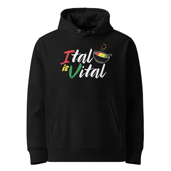 unisex-essential-eco-hoodie-black-front-67ea89c3e528f.jpg ITAL IS VITAL HOODIE (γ)